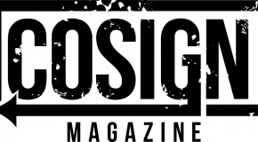 #TheCosignLife Documentary “Part 1″